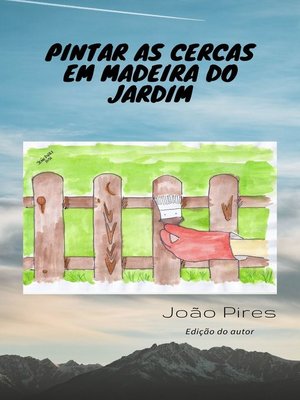 cover image of Pintar as cercas em madeira do jardim